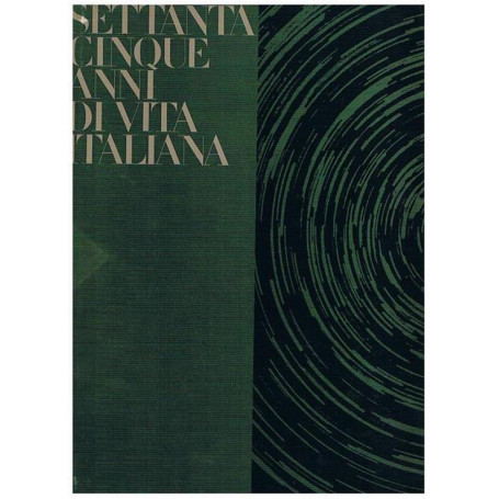 Settantacinque anni di vita italiana