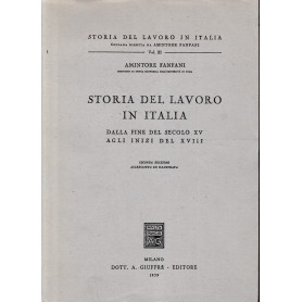 Storia del lavoro in Italia. Dalla fine del secolo XV agli inizi del XVIII