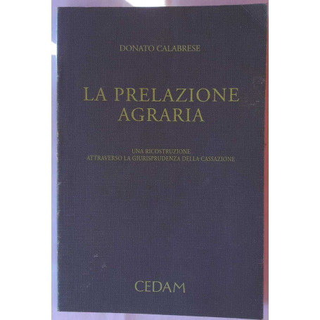 La prelazione agraria. Una ricostruzione attraverso la giurisprudenza della Cassazione