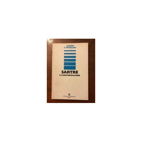 Sartre e l'esistenzialismo