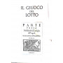 Il giuoco del lotto - profilo storico delle origini ai nostri giorni 1576-1963