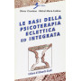 Le basi della psicoterapia eclettica ed integrata
