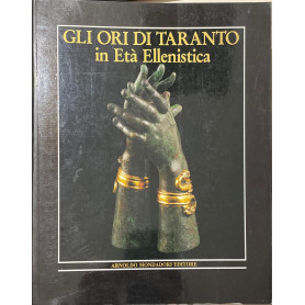 Gli ori di Taranto in età  Ellenistica.