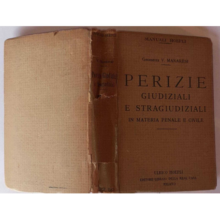 Perizie giudiziali e stragiudiziali in materia penale e civile per uso degli ingegneri e geometri avvocati e giudici