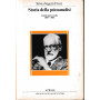 Storia della psicoanalisi. Autori opere teorie 1895-1985