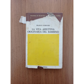 La vita affettiva originaria del bambino