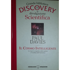 Grande biblioteca di divulgazione scientifica. Il cosmo intelligente
