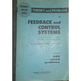 Schaum's outline of Theory and problems of feedback and control systems