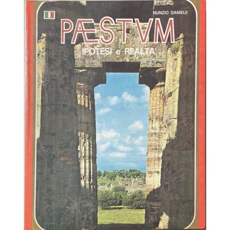 Paestum. Ipotesi e realta'.