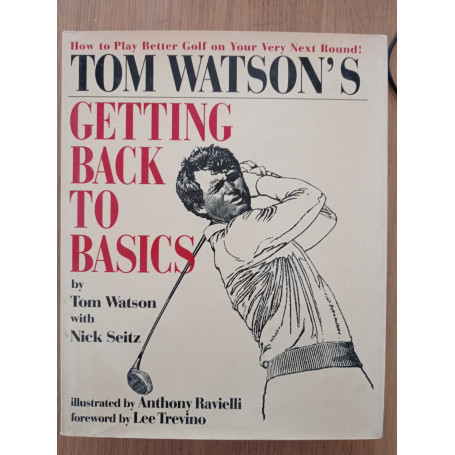 Tom Watson\'s Getting Back to Basics