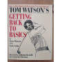 Tom Watson\'s Getting Back to Basics