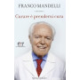 Curare è prendersi cura