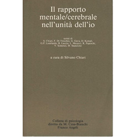 Il rapporto mentale/cerebrale nell'unità  dell'io
