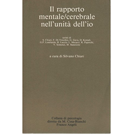 Il rapporto mentale/cerebrale nell'unità  dell'io