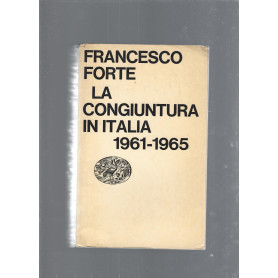 La congiuntura in Italia 1961-1965