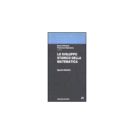Lo sviluppo storico della matematica. Spunti didattici (Vol. 1)