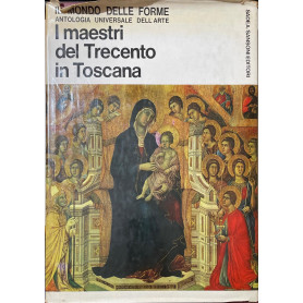 I Maestri del Trecento in Toscana