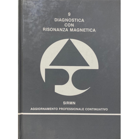 Diagnostica con risonanza magnetica. Sirmn aggiornamento professionale continuativo