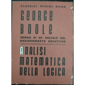 Analisi matematica della logica. Saggio di un calcolo del ragionamento deduttivo