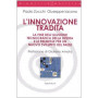 L'innovazione tradita. La fine dell'illusione tecnocratica della destra e le premesse per un nuovo sviluppo del paese