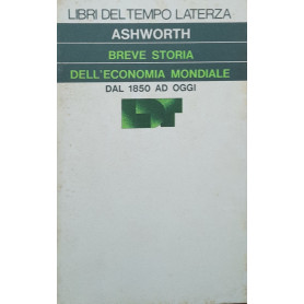 Breve storia dell'economia mondiale dal 1850 ad oggi