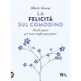 La felicità  sul comodino. Piccoli segreti per vivere meglio ogni giorno
