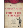 Come si ride a Napoli. Con DVD