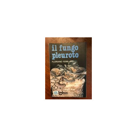 Il fungo pleuroto