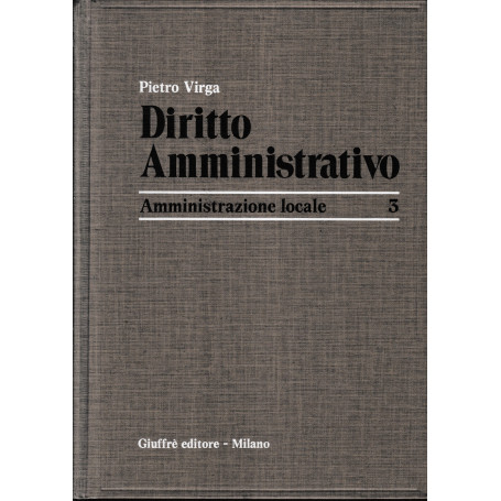 Diritto Amministrativo. Vol. 3: Amministrazione locale