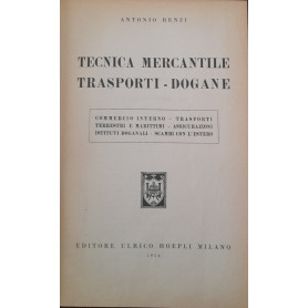 Tecnica mercantile trasporti - dogane