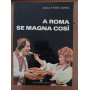 A Roma se magna cosà¬