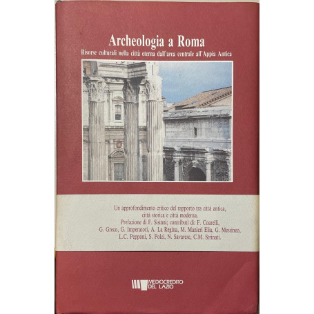 Archeologia A Roma Risorse Culturali Nella Citta Eterna Dell'Area Centrale All'Appia Antica