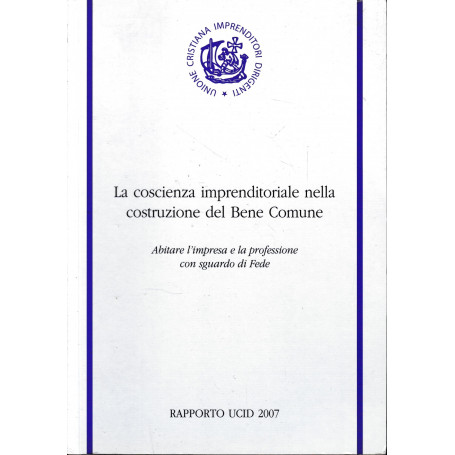 La coscienza imprenditoriale nella costruzione del Bene Comune