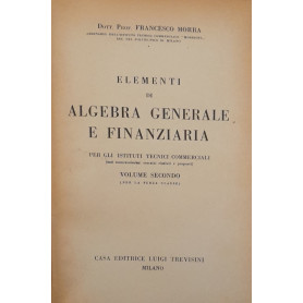 Elementi di algebra generale e finanziaria (volume secondo)