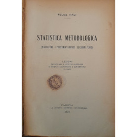 Statistica metodologica (introduzione - i procedimenti empirici - gli schemi teorici)
