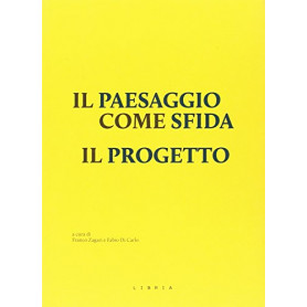 Il paesaggio come sfida. Il progetto