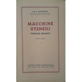 Macchine utensili. Tecnologia meccanica (parte prima)
