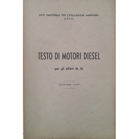 Testo di motori diesel per gli allievi M. N.  (Edizione 1959)