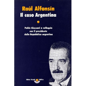 Il caso Argentina. Pablo Giussani a colloquio con il presidente della Repubblica argentina