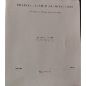 Turkish Islamic architecture. In Selijuk and Ottoman times 1071-1923