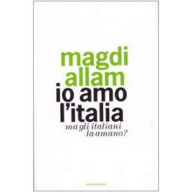 Io amo l'Italia. Ma gli italiani la amano?