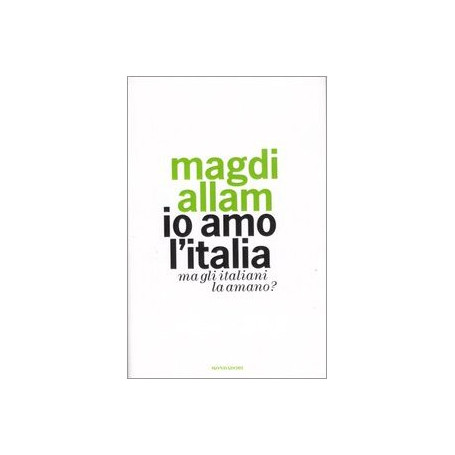 Io amo l'Italia. Ma gli italiani la amano?
