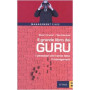 Il grande libro dei guru. I pensatori che hanno fatto il management