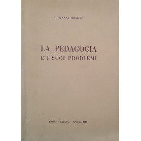 La pedagogia e i suoi problemi