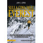 Sulla cima dell'Everest. Dal primo tentativo di ascensione al disastro del 2014