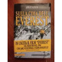 Sulla cima dell'Everest. Dal primo tentativo di ascensione al disastro del 2014