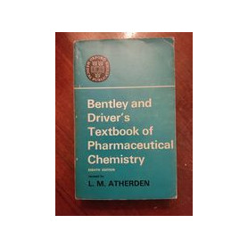 Bentley and driver's textbook pf pharmaceutical chemistry