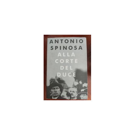 Alla corte del duce