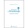 Ricorrere a Strasburgo. Presupposti e procedura