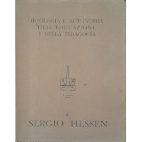 Ideologia e autonomia dell'educazione e della pedagogia